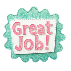 Great Job! : A cheerful and colorful illustration, the phrase "Great Job!" is emblazoned in playful typography, encapsulated within an attractive emblem.