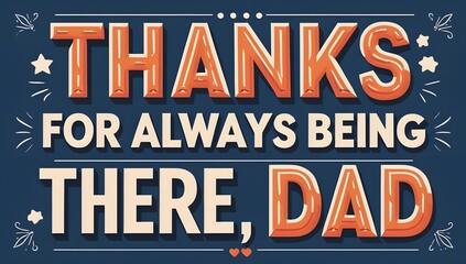Fototapeta premium Thanks for always being there Dad greeting card design