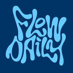 Flow Daily. The typography features a fluid lettering style evoking movement and energy. The mood conveys an active lifestyle, enhanced by a cool blue color palette against a dark backdrop.