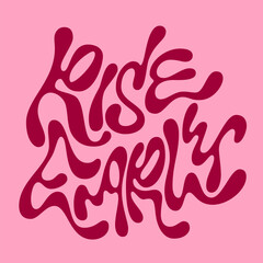 Rise Early. The typography features fluid, playful lettering with a rounded, organic style. The mood exudes energy and motivation, complemented by a vibrant pink and deep red color palette.