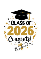 Celebration Class of 2026 Graduation Card Design to Commemorate a Significant Milestone in Academic Achievement and Future Aspirations