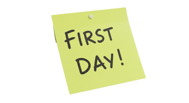 First day concept image for school, work, or new beginnings on a yellow sticky note with a pin on transparent background