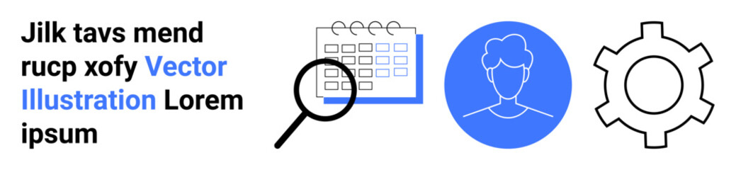 Magnifying glass exploring calendar, blue circular avatar, and gear symbol. Ideal for planning, scheduling, workflow management, user profile, data search, teamwork and simple landing page
