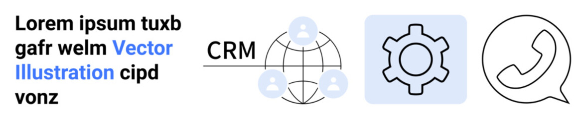 CRM text with a globe and user icons, a settings gear, and a call icon. Ideal for customer management, global communication, technology, user interface, automation, business tools simple landing