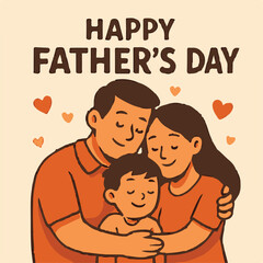 Happy Father's Day illustration featuring a loving family with a father, mother, and child hugging together. Warm, affectionate cartoon-style artwork ideal for holiday cards, social media.