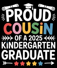 Proud Cousin of a 2025 Kindergarten Graduate