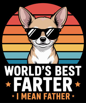 World's Best Farter I Mean Father Funny Fathers Day Dad Dog
