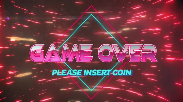 Rotating neon streaks spinning GAME OVER showing PLEASE INSERT COIN diamond pulsing requesting coin