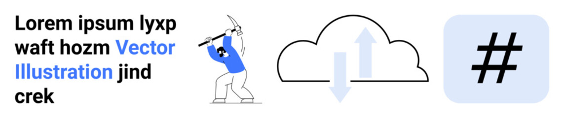 Miner swinging pickaxe, cloud with up and down arrows, bold metadata tag symbol. Ideal for data mining, cloud computing, digital marketing, social media, technology innovation, connectivity simple