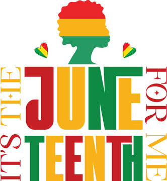it's juneteenth for me