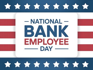 National bank employee day celebration with patriotic theme and star decorations