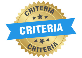 criteria. criteria round blue and gold label isolated on transparent background