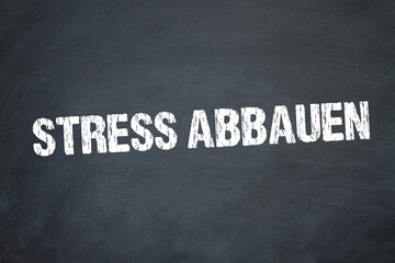 Stress abbauen	
