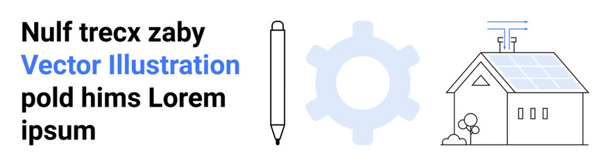 Pen representing creativity, gear symbolizing technology, and smart home with solar panels illustrating sustainability. Ideal for technology, renewable energy, innovation, automation, education