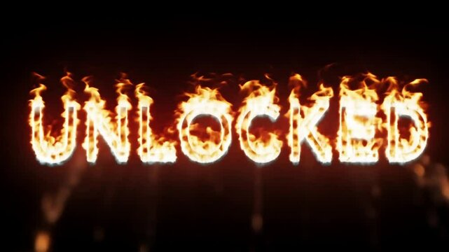Unlocked text in fiery orange flames representing access granted achievement or security clearance in digital systems gaming or high energy content design