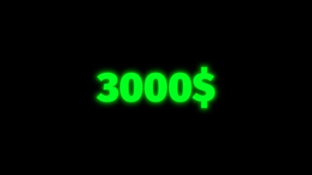 Animated money counter increasing dollar amounts from 0 to 3000 with neon glowing text on transparent background. Perfect for finance, gaming, streaming, and promo videos.