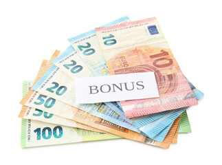 Euro banknotes and card with word Bonus isolated on white