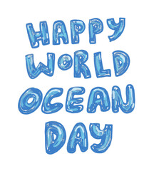 happy international world sea ocean day text world letters lettering typography in blue vibrant bright colors clipart sticker png campaign slogan title