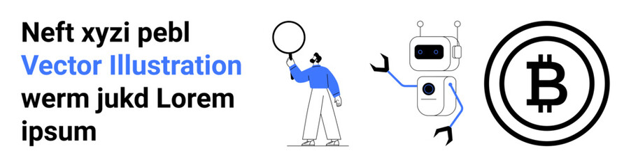 Person analyzing with magnifying glass, robot gesturing, and Bitcoin logo. Ideal for cryptocurrency, AI technology, analysis, financial services, innovation, tech communication simple landing page