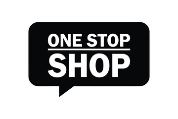 Obraz premium One stop shop sign, retail business marketing, advertising, store promotion