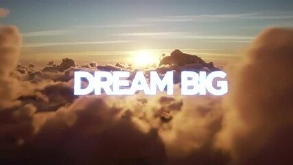 Inspirational quote "Dream Big" against a sunset in the clouds  