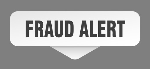 fraud alert sticker. fraud alert sign isolated on gray background