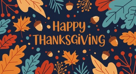Happy Thanksgiving Autumn Leaves, Acorns, and Festive Greetings