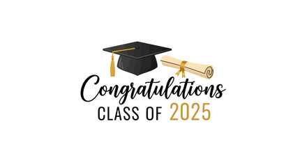 congratulations message for class of 2025 with graduation cap and diploma illustration