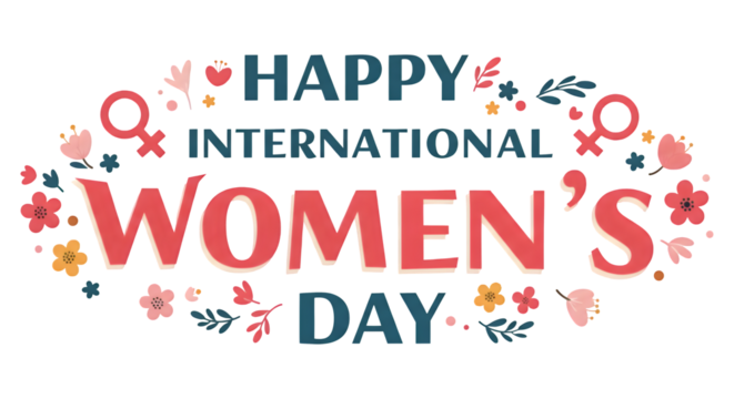 Happy International Women's Day: Celebrating Strength, Resilience, and Achievement