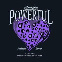Leopard Heart Drawing with Empowering Slogan Typography – Quietly Powerful Vector Illustration for T-Shirt and Fashion Design.