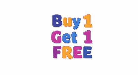 Obraz premium Buy One Get One Free A Promotional Offer Graphic