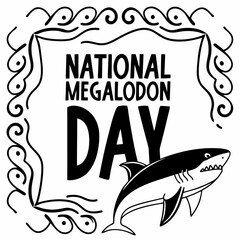 NATIONAL MEGALODON DAY vector illustration