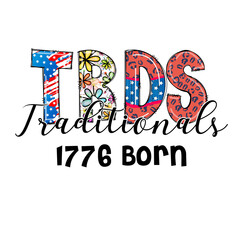 Traditional 1776 Born Design with Patriotic & Floral Patterns