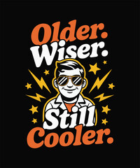 Funny Older Brother Sibling T-shirt Older Wiser Cooler