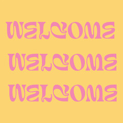 Welcome lettering logo. Welcome hand-drawn sign for cards, postcards, posters, banners, and badges. Vector artwork in EPS 8.