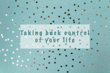 Starry background with the words Taking Back Control of Your Life