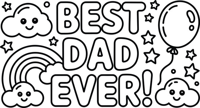 Best dad ever coloring page with cute clouds and rainbow - Powered by Adobe