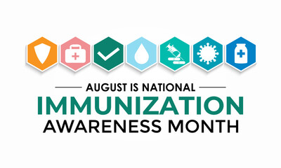 August Is National Immunization Awareness Month Protect Your Health with Vaccination. Medical concept. Stethoscope, Shield, syringe, heart, medicine, virus. Banner poster, flyer and background design.