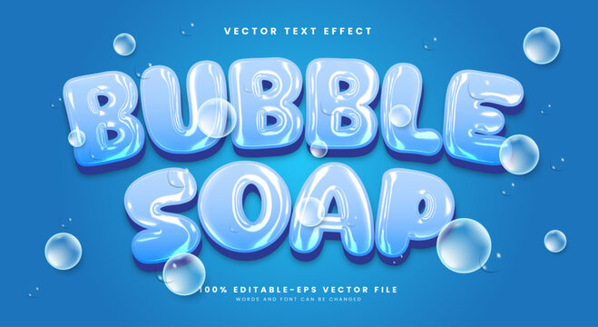 Bubble Soap 3d editable text effect Template Suitable for chrome Style