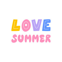 Love summer quote. Vector illustration of lettering in hippie groovy style. Positive colorful phrase