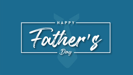 Happy Father’s Day  Vector Art Design Calligraphic Greeting Card Illustration Greeting Card