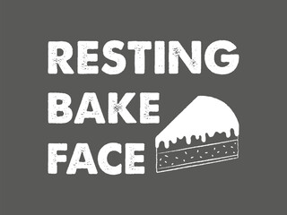 Resting bake face bold graphic tee design for bakers and pastry fans