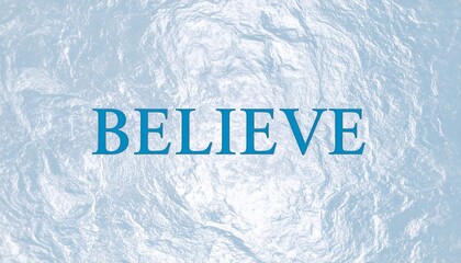 The word "believe" written on a frosted surface, evoking themes of hope and inspiration
