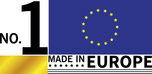 made in europe label design with number one badge and european union flag on dark blue background	