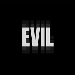 Vector text illustration for Evil.