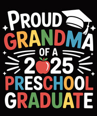 Proud Grandma Class of 2025 Preschool Graduate Graduation