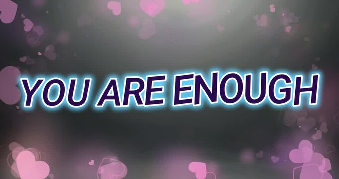 you are enough with stylish font and solid background