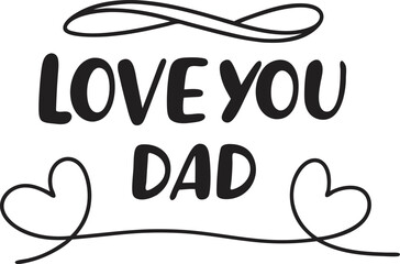 Love you dad silhouette vector illustration simple design on white background