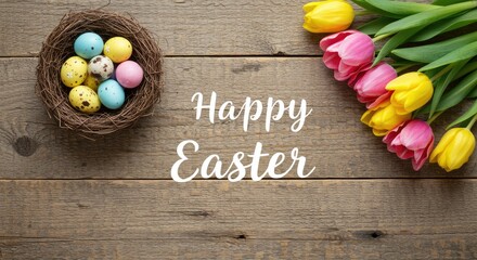 Easter eggs in a nest with tulips on a rustic wooden surface.  A Happy Easter message