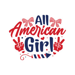 All American Girl – 4th of July Patriotic Design